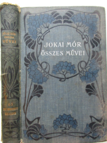 Jkai Mr - Egy hirhedett kalandor a tizenhetedik szzadbl (Jkai Mr sszes Mvei - Nemzeti kiads 65.)