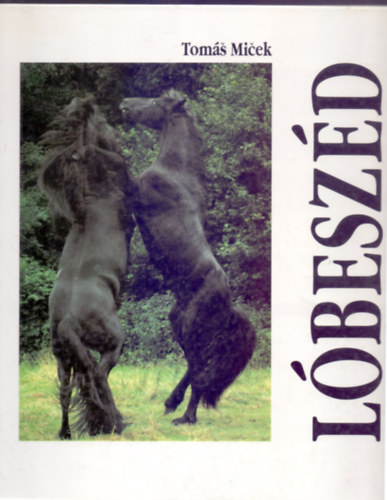 Tom Miek - Sigrid Eicher szvegvel - Lbeszd