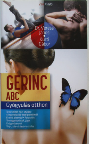 Dr. Veress Jnos; Krti Gbor - Gerinc ABC - Gygyuls otthon