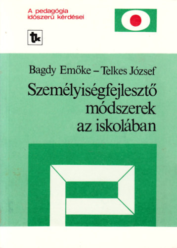 Telkes József; Dr. Bagdy Emőke - Személyiségfejlesztő módszerek az iskolában NT-52860/36