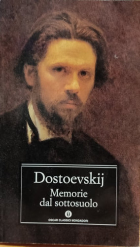 Dostoevskij - Memorie dal sottosuolo