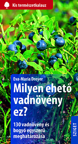 Eva-Maria Dreyer - Milyen ehet vadnvny ez?