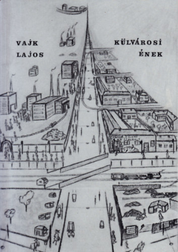 Vajk Lajos - K�lv�rosi �nek