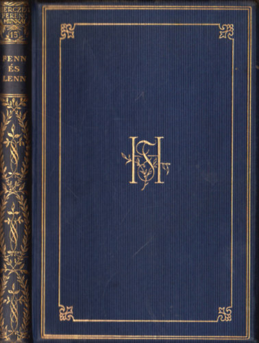 Herczeg Ferenc - Fenn és lenn (Herczeg Ferenc munkái- gyűjteményes díszkiadás XV.)