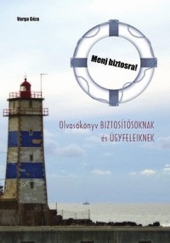 Varga G�za - Menj biztosra!