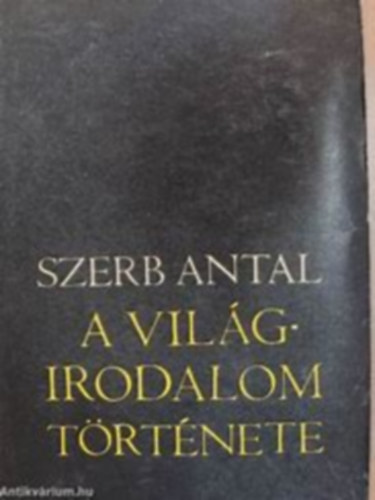 Szerb Antal - A vil�g irodalomt�rt�nete (V. kiafd�s)