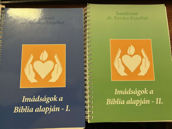 Sandersn dr. Kovcs Erzsbet - Imdsgok a Biblia alapjn I-II