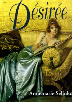 Annemarie Selinko - D�sir�e
