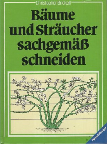 Christopher Brickell - B�ume und Str�ucher sachgem�� schneiden