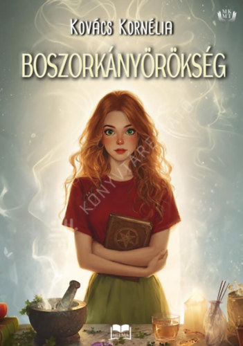 Kovács Kornélia - Boszorkányörökség (éldekorált)