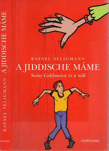 Rafael Seligmann - A Jiddische Mme- Samy Goldmann s a nk