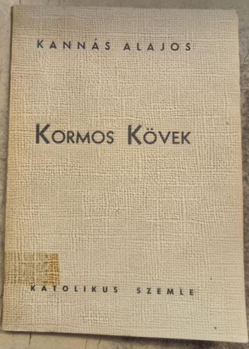 Kann�s Alajos - Kormos K�vek - versek 1. kiad�s