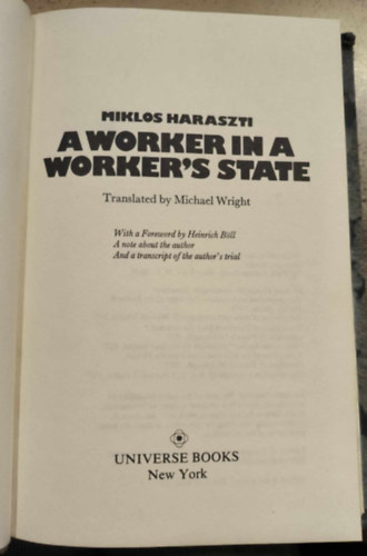 Haraszti Mikl�s - A worker in a worker's state: Piece-rates in Hungary