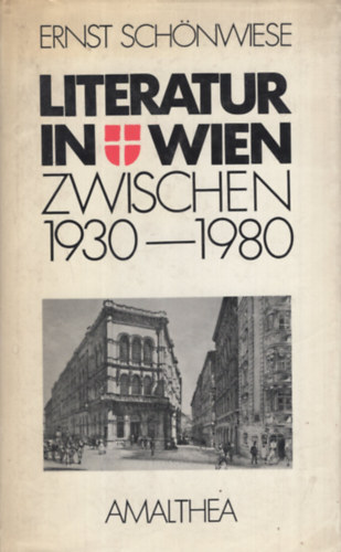 Ernst Sch�nwiese - Literatur in Wien zwischen 1930 und 1980
