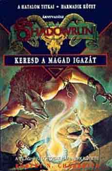 Robert N. Charrette - Keresd a magad igaz�t