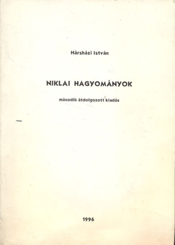 Hrshzi Istvn - Niklai hagyomnyok (2. tdolgozott kiads)