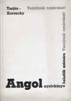 Tarj�n- Korenchy - Angol nyelvk�nyv halad�k sz�m�ra
