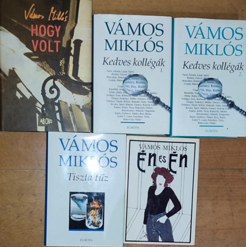 Vámos Miklós - 5db Vámos Miklós mű - Hogy volt, Kedves kollégák 1-2., Tiszta tűz, Én és én