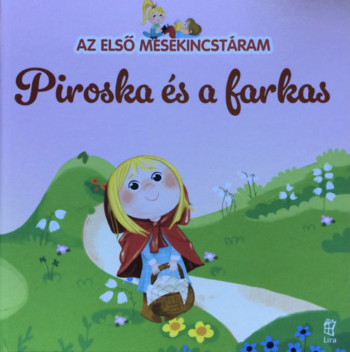 Az els mesekincstram 1. - Piroska s a farkas