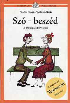 Allan-Garner, Alan Pease - Sz�-besz�d (A t�rsalg�s m�v�szete - Hetedik kiad�s.) + A f�lt�kenys�g ( 2db k�nyv)