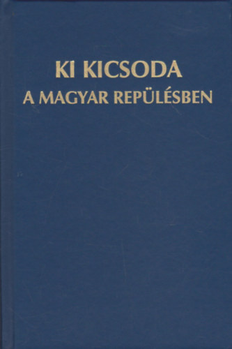 Ki kicsoda a magyar replsben