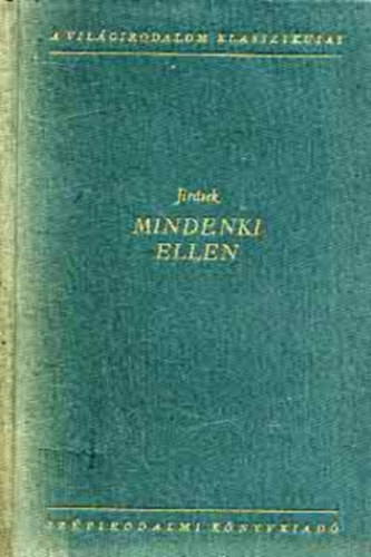 Alois Jir�sek - Mindenki ellen