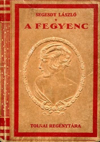 Segesdy  L�szl� - A fegyenc