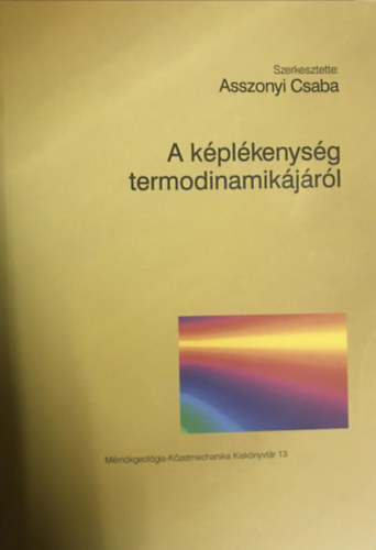 Asszonyi Csaba  (Szerk.) - A kplkenysg termodinamikjrl