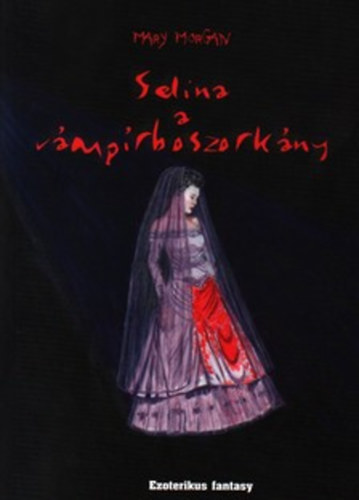 Mary Morgan - Selina, a vmprboszorkny