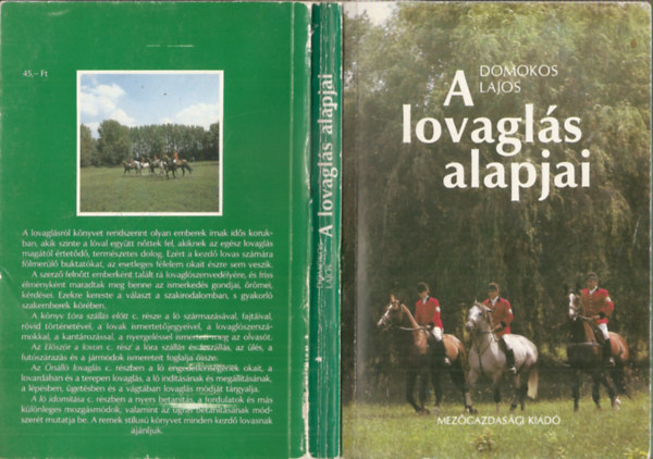 Domokos Lajos - A lovagls alapja    - Az idomts alapjai - A csik tantsa - Iskolagyakorlatok - Az ugrats