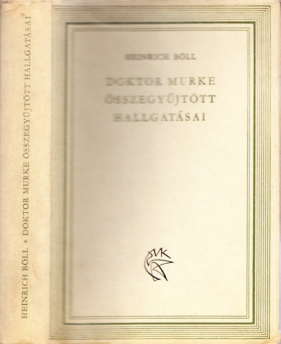 Heinrich Bll - Doktor Murke sszegyjttt hallgatsai