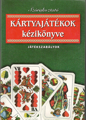 Sz�rakoztat� k�rtyaj�t�kok k�zik�nyve