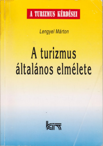 Lengyel Mrton - A turizmus ltalnos elmlete