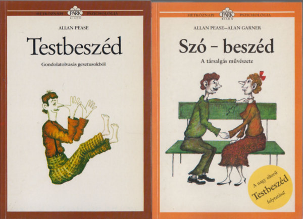 Allan Pease - Alan Garner - Testbeszéd + Szó-beszéd (2 db. Hétköznapi pszichológia)