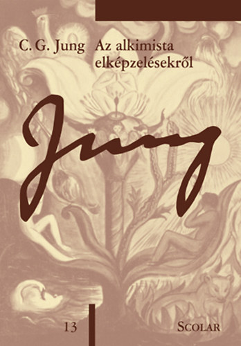 Carl Gustav Jung - Az alkimista elképzelésekről