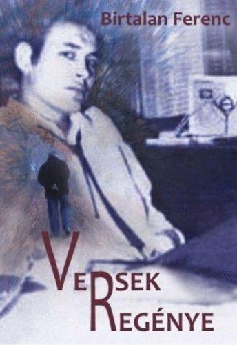 Birtalan Ferenc - Versek reg�nye