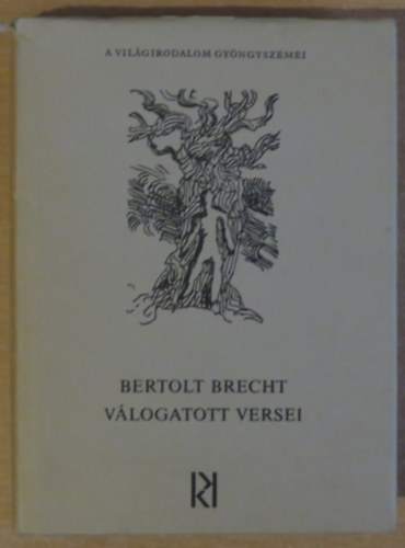 Bertold Brecht - Bertolt Brecht v�logatott versei
