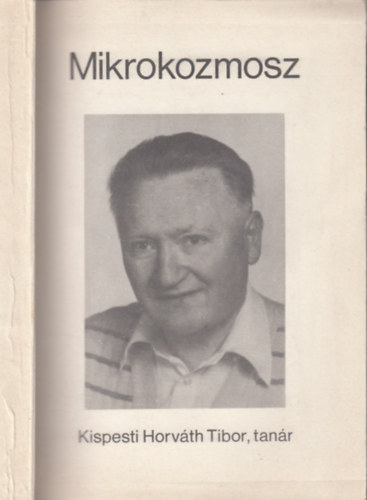 Kispesti Horvth Tibor - Mikrokozmosz (DEDIKLT)