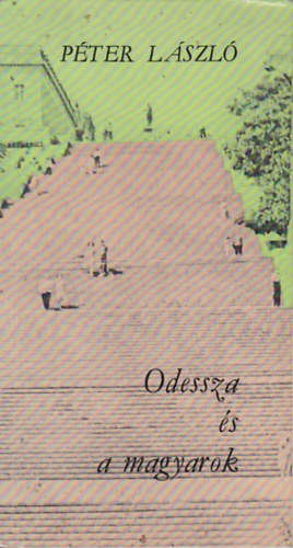 P�ter L�szl� - Odessza �s a magyarok
