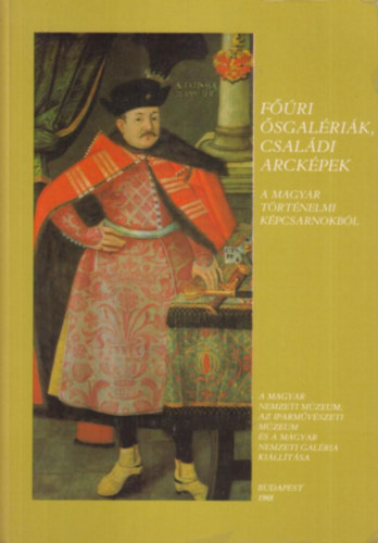 Buzsi Enik  (szerk.) - Fri sgalrik, csaldi arckpek - A Magyar Trtnelmi Kpcsarnokbl