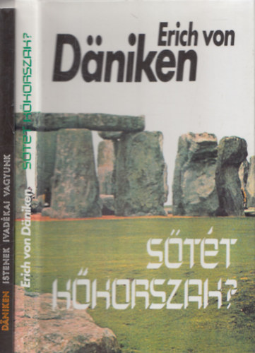 Erich von Dniken Erich von Daniken - 2 db Erich von Daniken knyv: Stt kkorszak? + Istenek ivadkai vagyunk