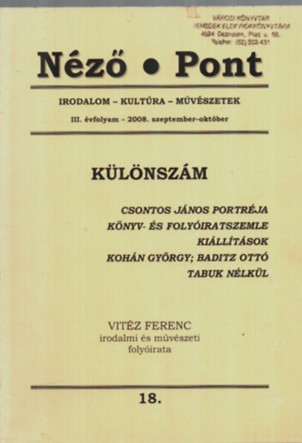 Vitz Ferenc - Nz - Pont. (Irodalom-Kultra-Mvszetek) - III. vfolyam - 2008. szeptember-oktber.