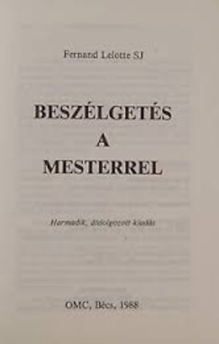 F. Lelotte - Beszélgetés a Mesterrel