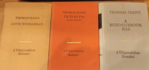 Thomas Mann - 3 db Thomas Mann: A Buddenbrook hz + Lotte Weimarban + r s kutya (kisregnyek)