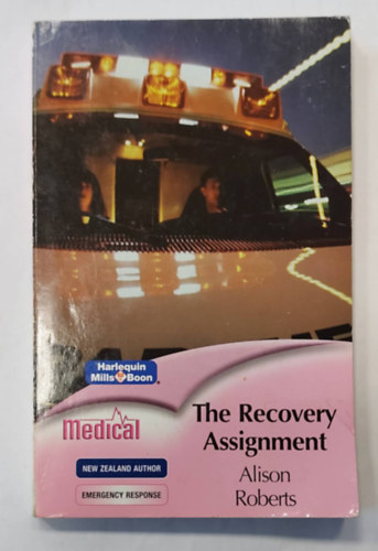 Alison Roberts - The Recovery Assignment (Medical Romance)