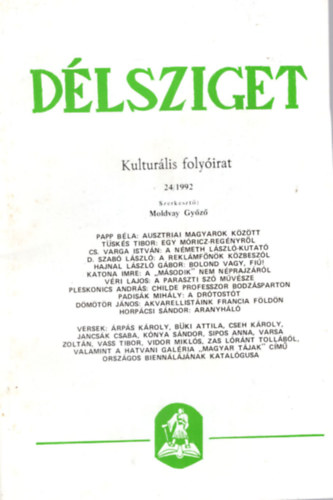 Moldvay Gyz - Dlsziget - Kulturlis folyirat 1992/24 sz.  s 1992/22. sz.( 2 db egytt )