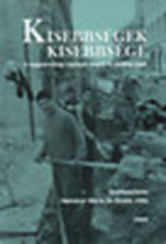 Szalai Jlia  (szerk.); Nemnyi Mria (szerk.) - Kisebbsgek kisebbsge - A magyarorszgi cignyok emberi s politikai jogai