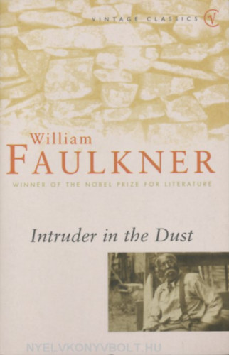 William Faulkner - Intruder in the Dust