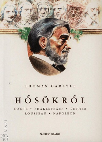Thomas Carlyle - H�s�kr�l