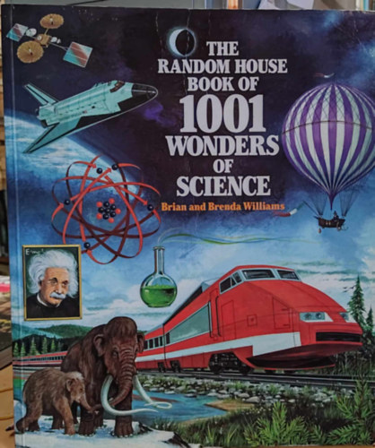 Brenda Williams - The Random House Book of 1001 Wonders of Science